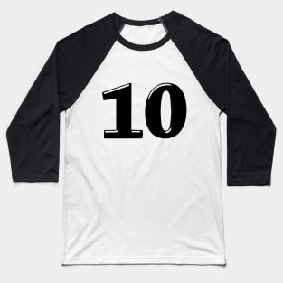 Number 10 in 3d font text style Baseball T-Shirt